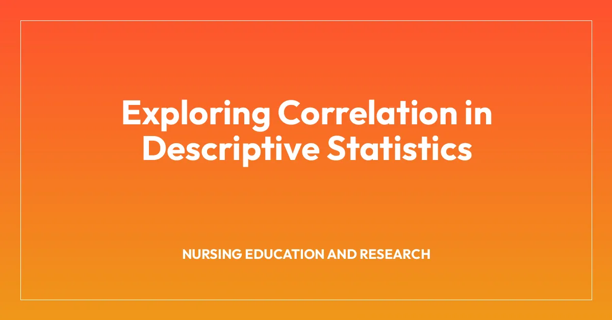 Exploring Correlation in Descriptive Statistics