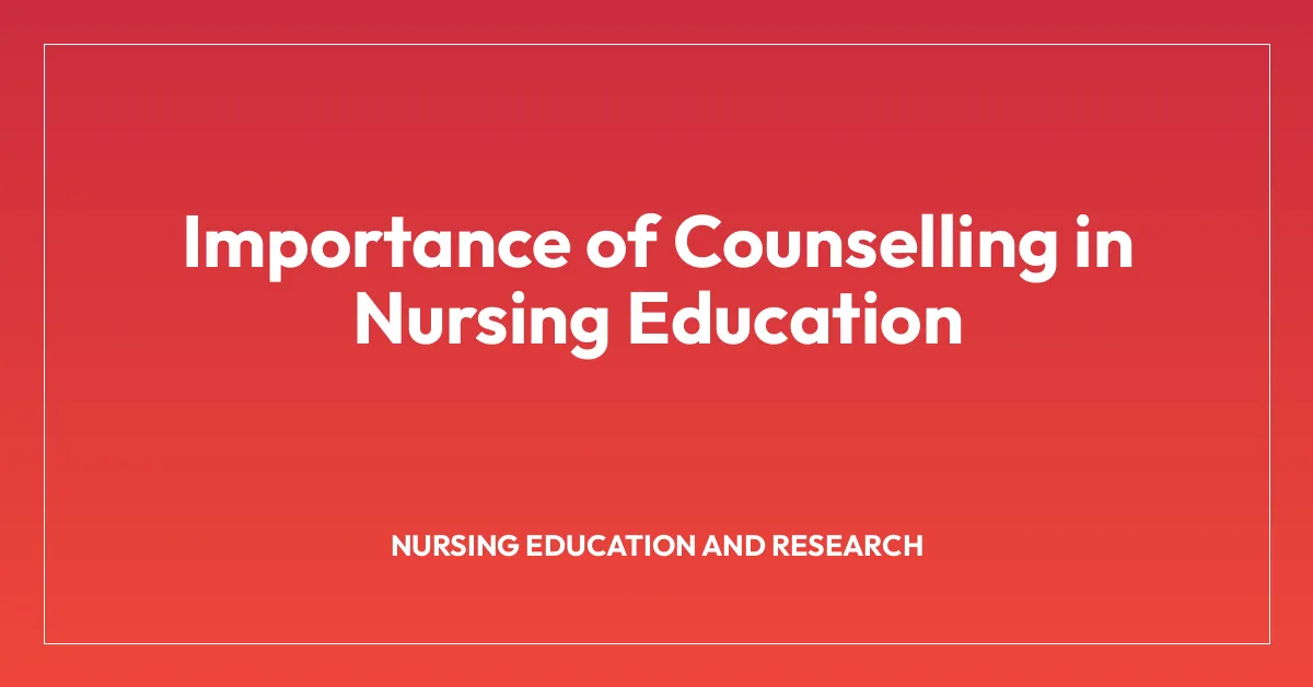 Importance of Counselling in Nursing Education