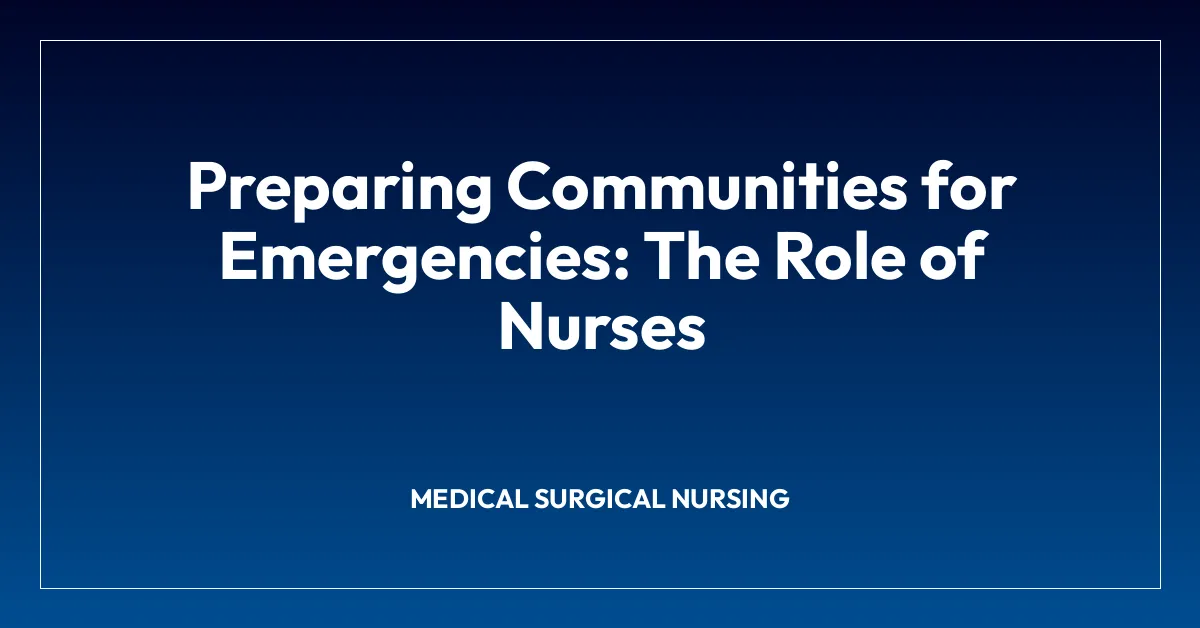 Preparing Communities for Emergencies: The Role of Nurses