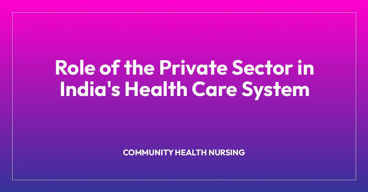Role of the Private Sector in India’s Health Care System